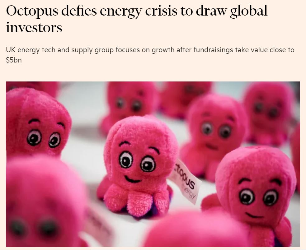 An image of an FT news story that says: Octopus defies energy crisis to draw global investors