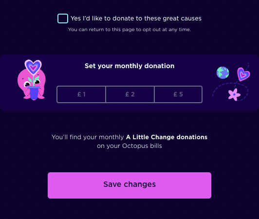 A screenshot of the Octopus Energy account showing the new feature in action – how you set your donation level and opt in.
