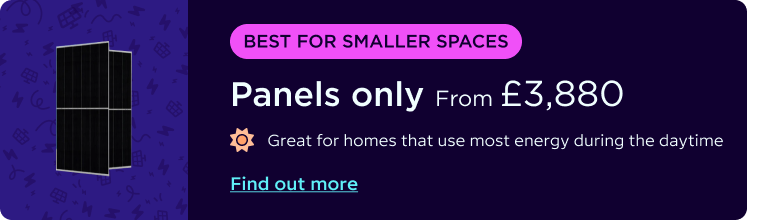 Panels only from £3,880: best for smaller spaces